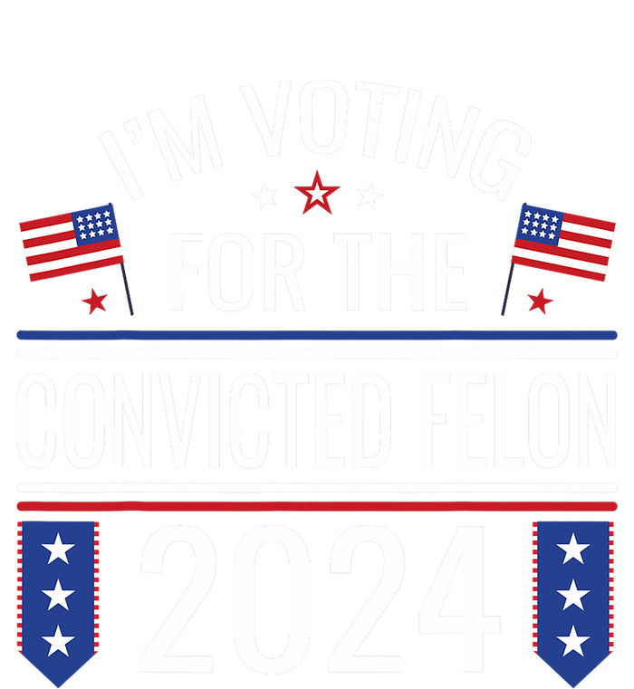 IM Voting For The Convicted Fellon 2024 Us Flag Pro Trump Ladies Long Sleeve Shirt