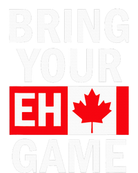 Bring Your Eh Game Canadian Flag Canada T-Shirt