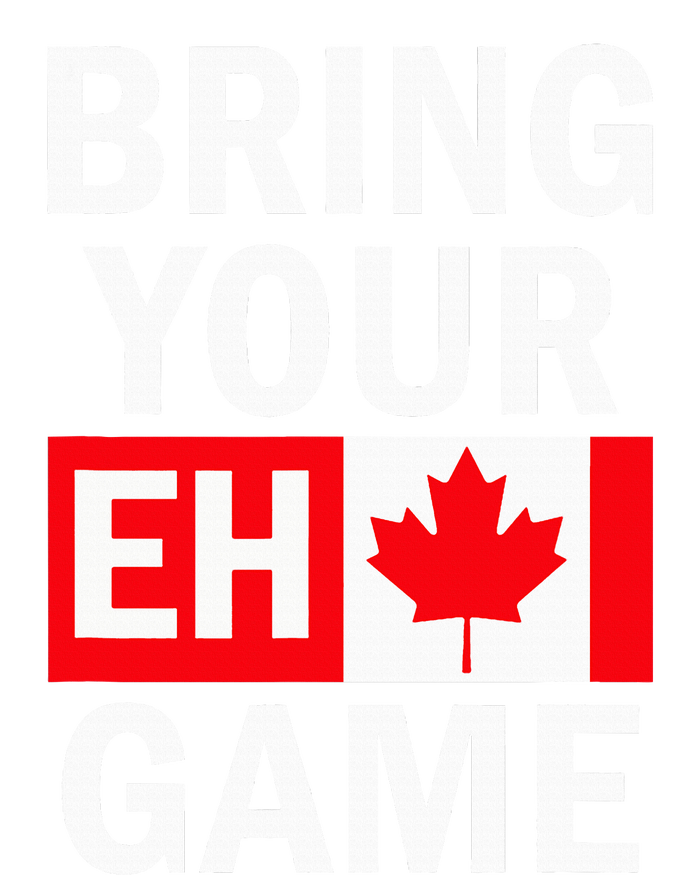 Bring Your Eh Game Canadian Flag Canada T-Shirt