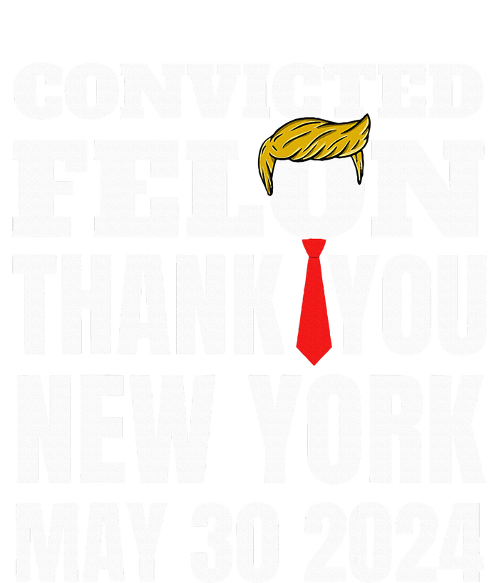 Convicted Felon Trump Hair Tie Thank You Ny New York 53024 Tank Top