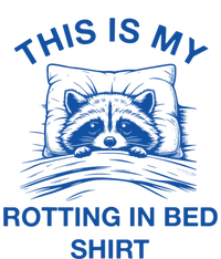 This Is My Rotting In Bed Funny Raccoon Meme Sarcastic T-Shirt