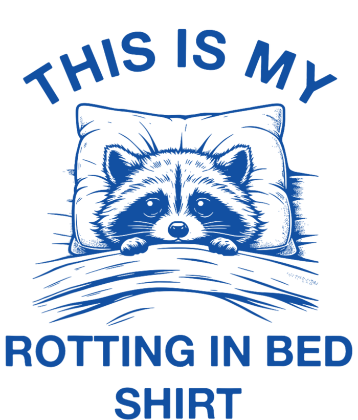 This Is My Rotting In Bed Funny Raccoon Meme Sarcastic T-Shirt