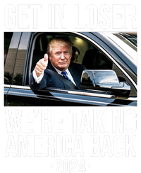 Donald Trump Get In Loser Were Taking America Back 2024 Tote Bag