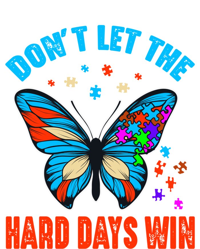 DonT Let The Hard Days Win Autism Awareness Month Gift Baby Bodysuit