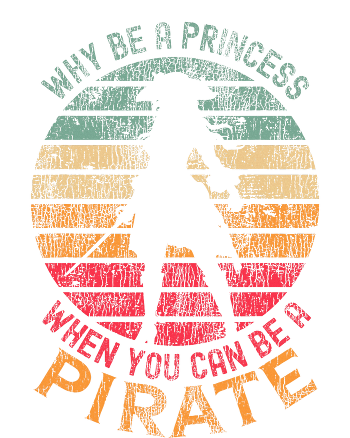 Why Be A Princess When You Can Be A Pirate Women's Tri-Blend 3/4-Sleeve Raglan Shirt