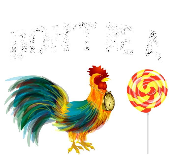 FatherS Day Gift Dont Be A Sucker Cock T-Shirt