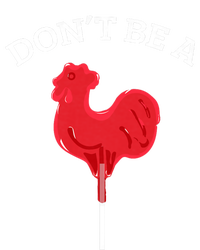 DonT Be A Cock Or A Sucker Performance Sprint T-Shirt