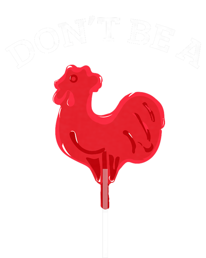 DonT Be A Cock Or A Sucker Performance Sprint T-Shirt