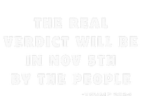 The Real Verdict Will Be November 5th By The People Toddler Hoodie