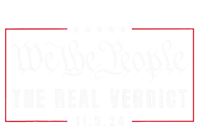 The Real Verdict Is Going To Be November 5th By The People T-Shirt