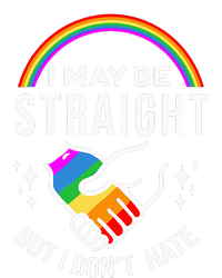 I May Be Straight But I DonT Hate Lgbt Gay Tall Sweatshirt