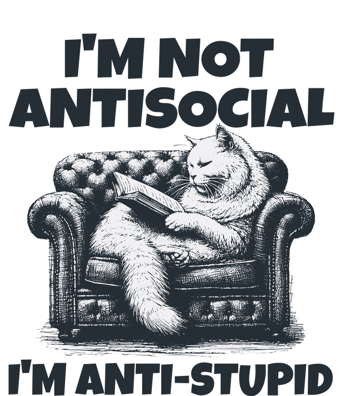 Cat Im Not Antisocial Im Anti Stupid Bw Cool Comfort Performance Bucket Hat