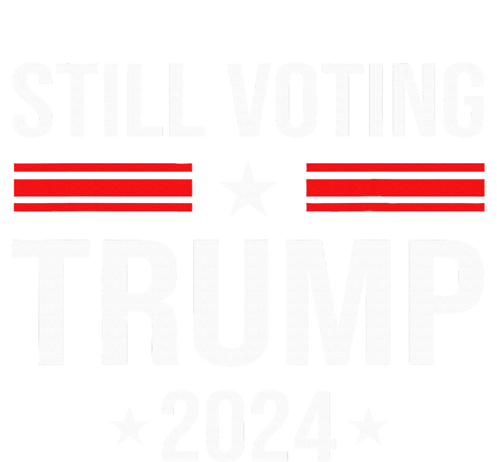 Still Voting Trump 2024 Patriotic American Flag T-Shirt