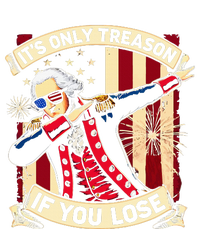 ItS Only Treason If You Lose 4th Of July George Washington T-Shirt