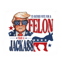 ID Rather Vote For Felon Than A Jackass T-Shirt