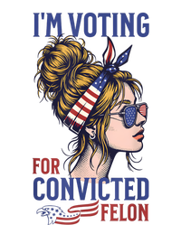 IM Voting Convicted Felon 2024 Messy Bun Convicted Felon Premium Hoodie