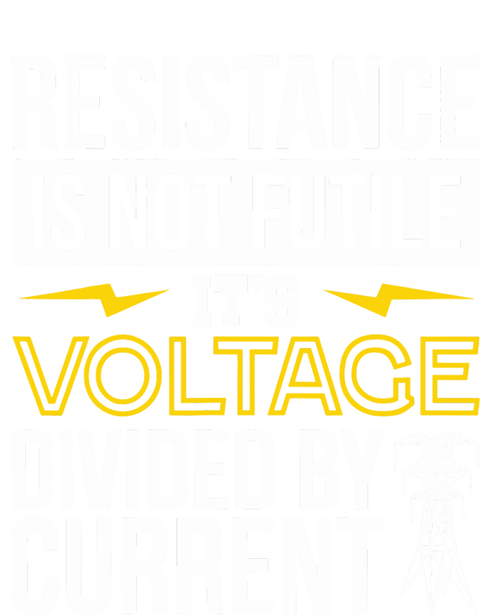 Resistance Is Not Futile Funny Electrician T-Shirt