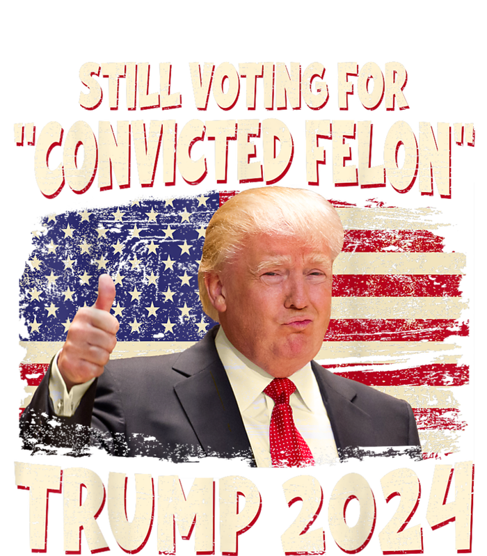 IM Voting Convicted Felon 2024 Trump 2024 Convicted Felon Women's T-Shirt