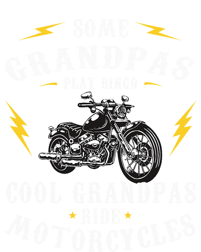 Some Grandpas Play Bingo Cool Grandpas Ride Motorcycles T-Shirt