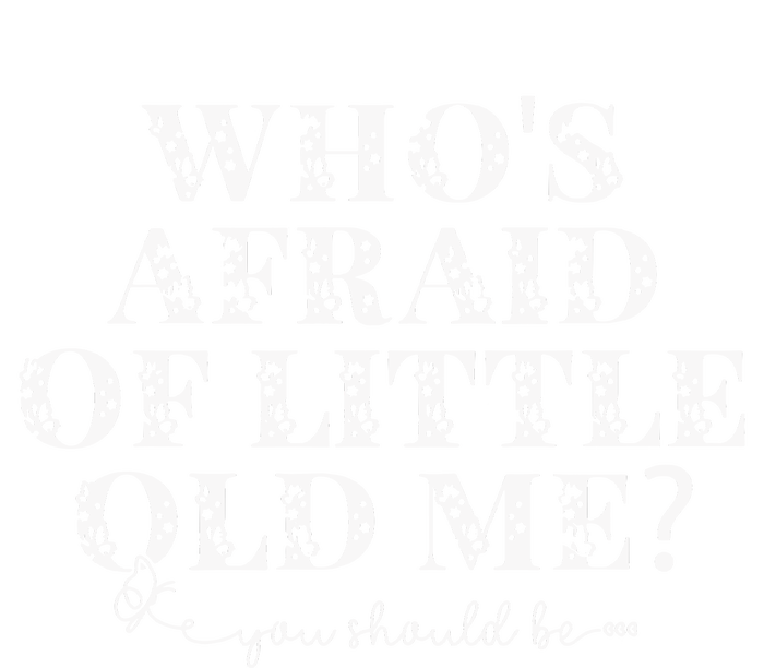 Whos Afraid Of Little Old Me Cooling Performance Crew T-Shirt