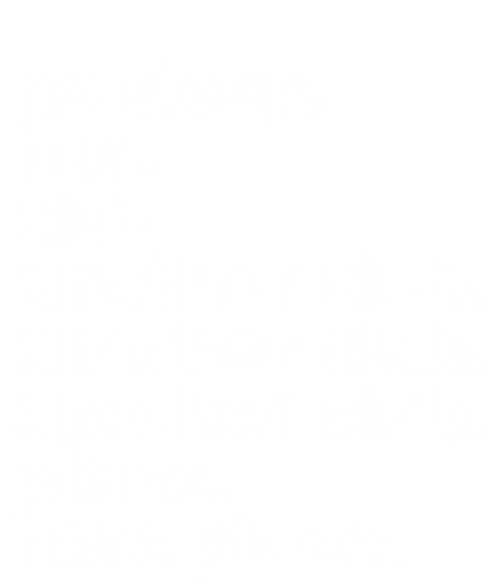 No Sleep Bus Club Another Club Plane Next Place T-Shirt