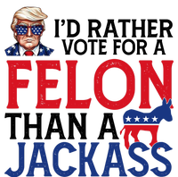 Id Rather Vote For A Felon Than A Jackass Trump America Short Acrylic Beanie