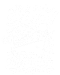 Aw Ship ItS My 30th Birthday Trip Cruise Birthday Vacation Gift T-Shirt