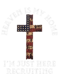 Heaven Is My Home Im Just Here Recruiting Funny Christian T-Shirt