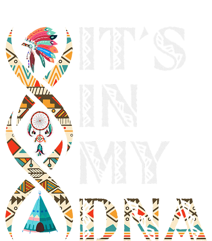 ItS In My Dna Native American Women's Perfect Tri Tunic Long Sleeve Shirt