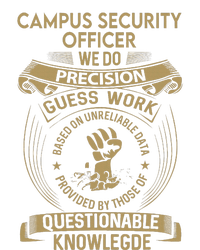 Campus Security Officer We Do Precision T-Shirt