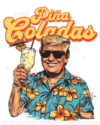 Pina Coladas Donald Trump Summer Vacation Hawaii Beach Funny T-Shirt