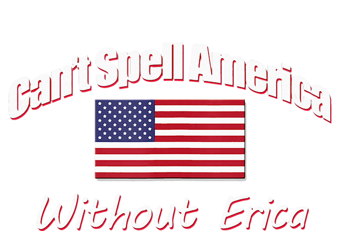 You CanT Spell America Without Erica Baby Bodysuit