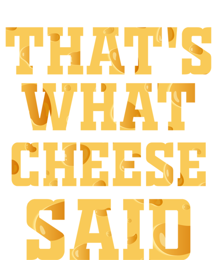 ThatS What Cheese Said Funny Wisconsin Cheese Pun Cute Gift Premium Hoodie