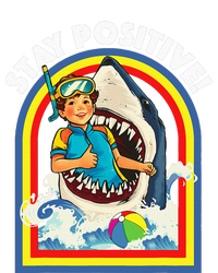 Stay Positive Shark Lover Wildlife Ocean Sea T-Shirt