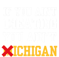 If You Aint Cheating You Aint Michigan Funny Saying Baby Bodysuit