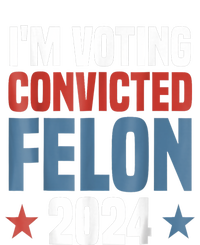 Trump 2024 Convicted Felon Im Voting Convicted Felon 2024 Womens Cotton Relaxed Long Sleeve T-Shirt