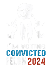 Trump 2024 Convicted Felon Im Voting Convicted Felon 2024 T-Shirt