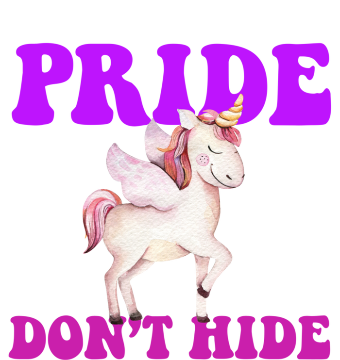 Believe In Your : Pride DonT Hide Unicorn Lgbtq+ Cute Gift T-Shirt