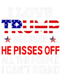 I Love Trump Because He Pisses Off The People I CanT Stand Mesh Reversible Basketball Jersey Tank