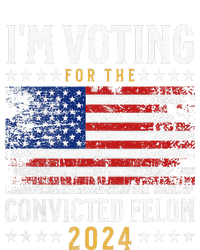 Im Voting Felon 2024 Voting For Felon Convicted Felon T-Shirt