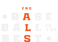 Baseball Is The Best End Als T-Shirt