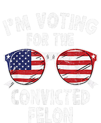 IM Voting For The Convicted Felon Funny Pro Trump 2024 T-Shirt