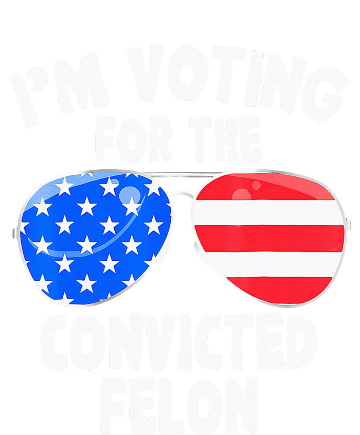 IM Voting For The Convicted Felon Funny Pro 2024 Women's T-Shirt