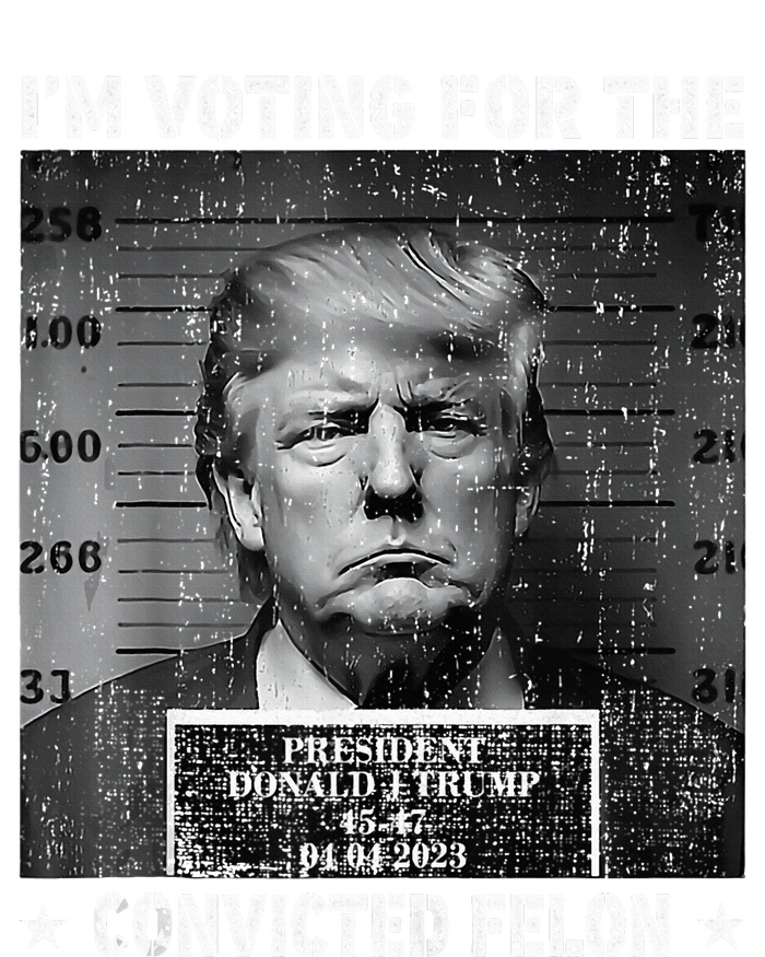 IM Voting For The Convicted Felon Funny Trump 2024 T-Shirt