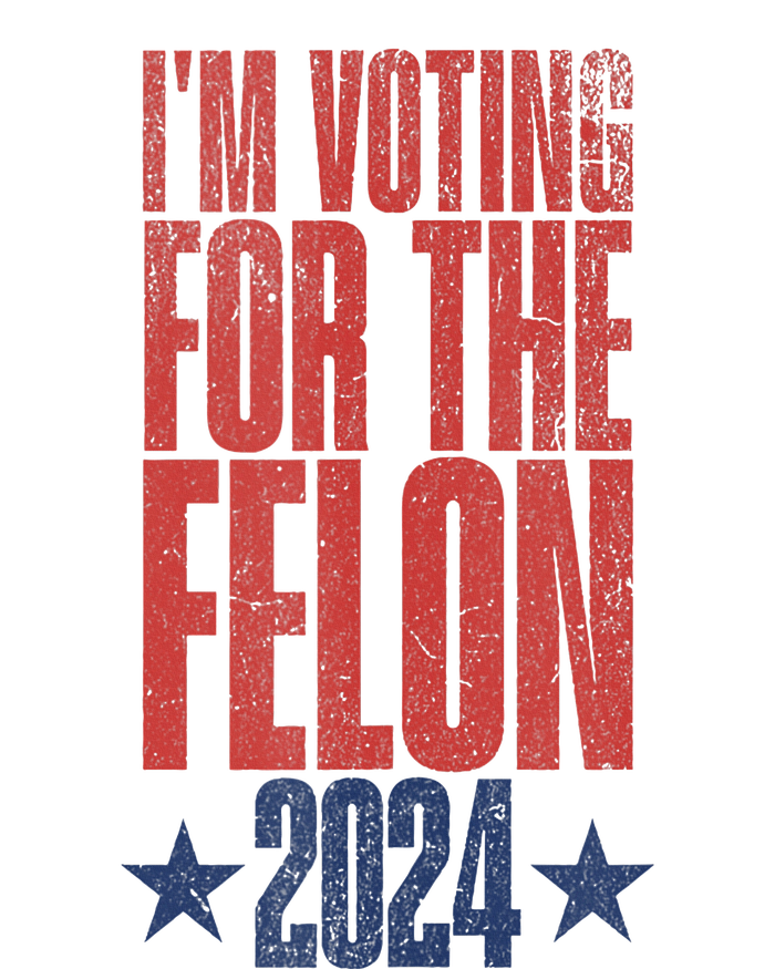 Election 2024 Political Humor IM Voting For The Felon Cooling Performance Crew T-Shirt