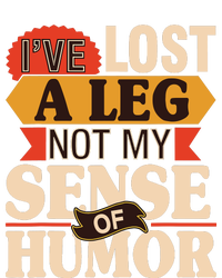 IVe Lost A Leg Not My Sense Of Humor Handicap Amputee Legacy Cool Fit Booney Bucket Hat