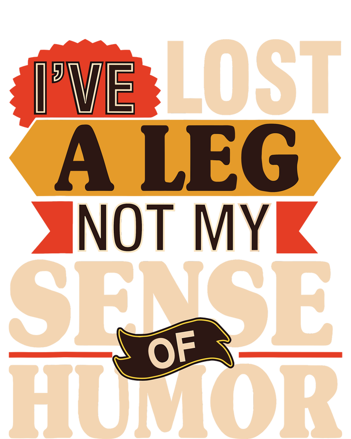 IVe Lost A Leg Not My Sense Of Humor Handicap Amputee Legacy Cool Fit Booney Bucket Hat