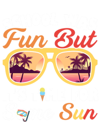 School Was Fun But ItS Time For Some Sun Last Day Of School Gift Tie-Dye T-Shirt