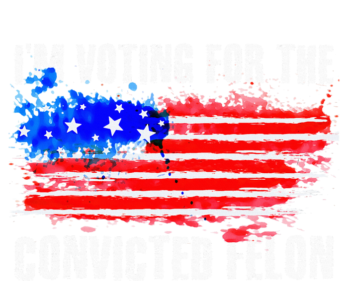 Us Flag Distressed Style I Am Voting For Convicted Felon T-Shirt