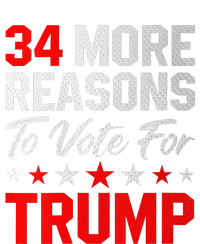 34 More Reasons To Vote For Trump T-Shirt